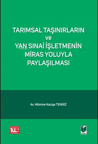 Tarımsal Taşınırların ve Yan Sınai İşletmenin Miras Yoluyla Paylaşılması