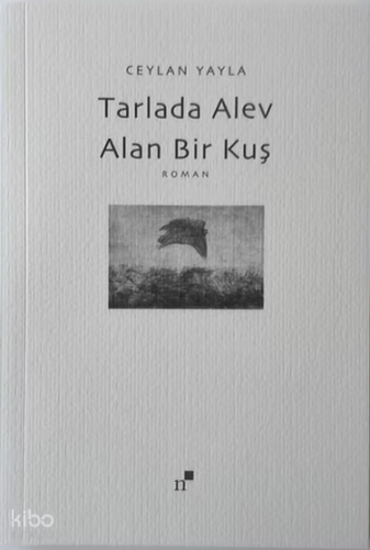Tarlada Alev Alan Bir Kuş