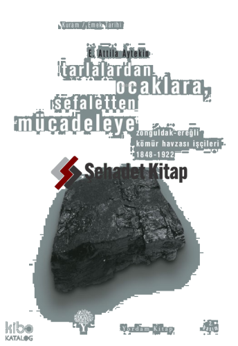 Tarlalardan Ocaklara; Sefaletten Mücadeleye