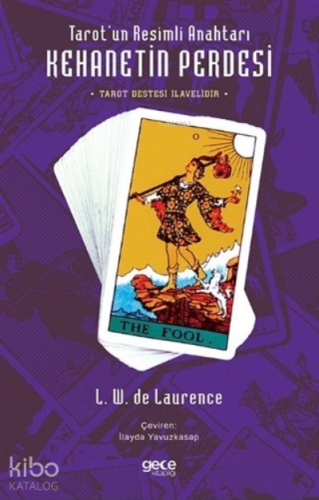 Tarot’un Resimli Anahtarı - Kehanetin Perdesi ( Tarot Destesi İlavelidir )