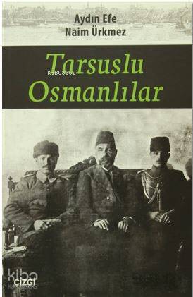 Tarsuslu Osmanlılar | Aydın Efe | Çizgi Kitabevi