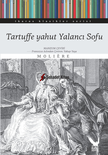 Tartuffe Yahut Yalancı Sofu | Moliere | İkaros Yayınları