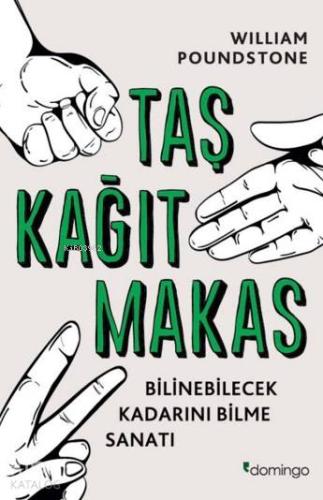 Taş Kağıt Makas; Bilinebilecek Kadarını Bilme Sanatı | William Poundst