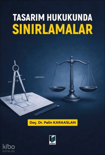 Tasarım Hukukunda Sınırlamalar