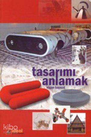 Tasarımı Anlamak