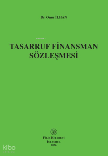Tasarruf Finansman Sözleşmesi | Onur İlhan | Filiz Kitabevi