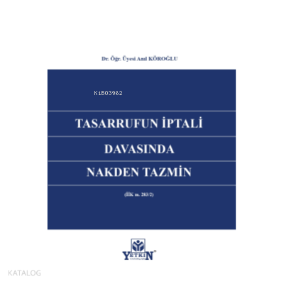 Tasarrufun İptali Davasında Nakden Tazmin