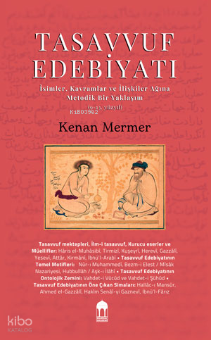 Tasavvuf Edebiyatı -İsimler, Kavramlar ve İlişkiler Ağına Metodik Bir 