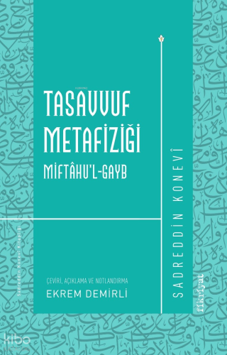Tasavvuf Metafiziği Miftahu'l-Gayb | Sadreddin Konevî | Fikriyat