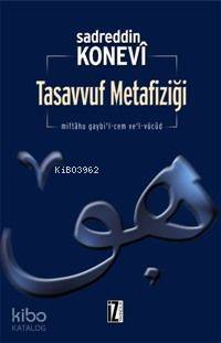 Tasavvuf Metafiziği | Sadreddin Konevî | İz Yayıncılık