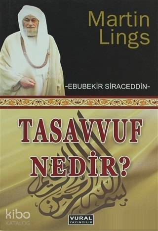 Tasavvuf Nedir; Martin Lings (Ebubekir Siraceddin)
