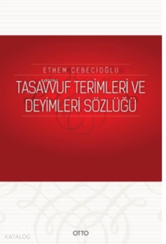 Tasavvuf Terimleri ve Deyimleri Sözlüğü