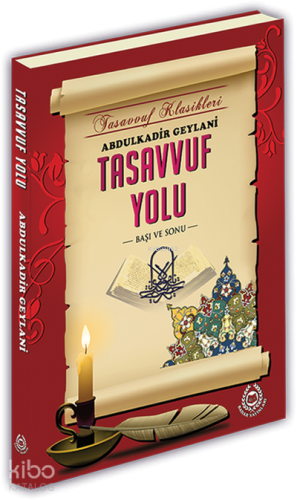 Tasavvuf Yolu;Başı ve Sonu