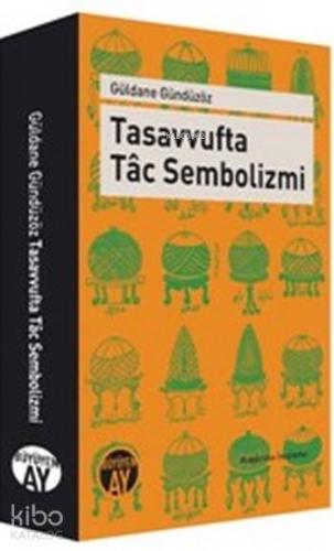 Tasavvufta Tâc Sembolizmi