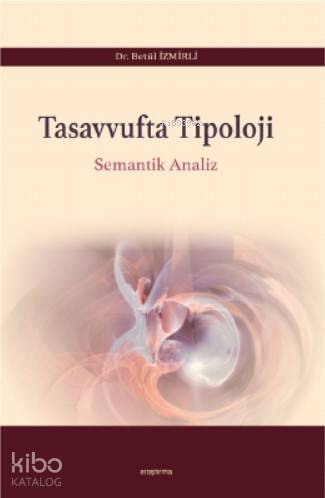 Tasavvufta Tipoloji; Semantik Analiz