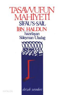Tasavvufun Mahiyeti; Sifâus-sâil | İbn Haldun | Dergah Yayınları