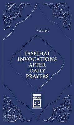 Tasbihat Invocations After Daily Prayers