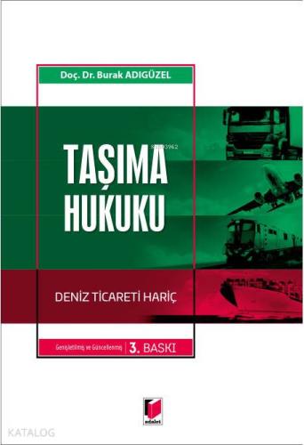 Taşıma Hukuku Deniz Ticareti Hariç