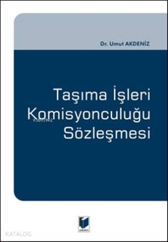 Taşıma İşleri Komisyonculuğu Sözleşmesi (Ciltli)
