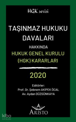 Taşınmaz Hukuku Davaları Hakkında Hukuk Genel Kurulu Kararları 2020 | 
