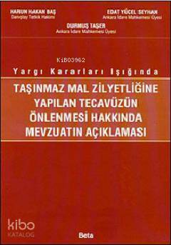 Taşınmaz Mal Zilyedliğine Yapılan Tecavüzün Önlenmesi