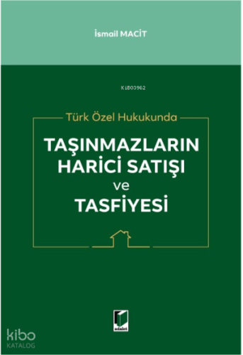 Taşınmazların Harici Satışı ve Tasfiyesi