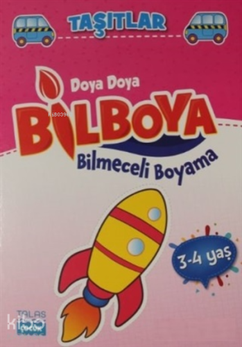 Taşıtlar - Doya Doya Bil Boya Bilmeceleri Boyama (3-4 Yaş)