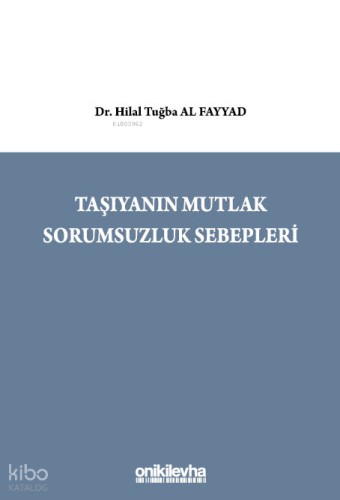 Taşıyanın Mutlak Sorumsuzluk Sebepleri