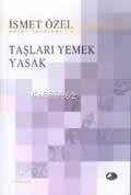Taşları Yemek Yasak | İsmet Özel | Şule Yayınları