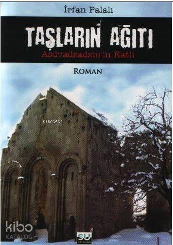 Taşların Ağıtı; Asdvadzadzin 'in Katli