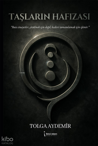 Taşların Hafızası | Tolga Aydemir | İkinci Adam Yayınları