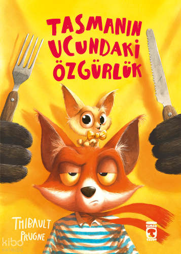 Tasmanın Ucundaki Özgürlük | Thibault Prugne | Timaş Çocuk