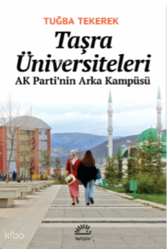 Taşra Üniversiteleri ;AK Parti’nin Arka Kampüsü