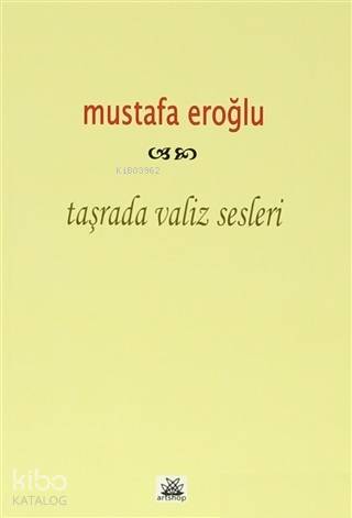 Taşrada Valiz Sesleri