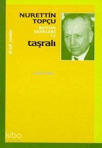 Taşralı | Nurettin Topçu | Dergah Yayınları