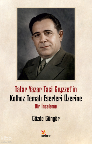 Tatar Yazar Taci Gıyzzet'in Kolhoz Temalı Eserleri Üzerine Bir İncelem