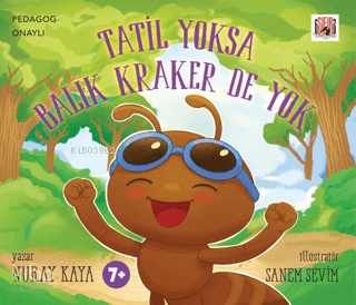 Tatil Yoksa Balık Kraker de Yok | Nuray Kaya | Amorf Kitap