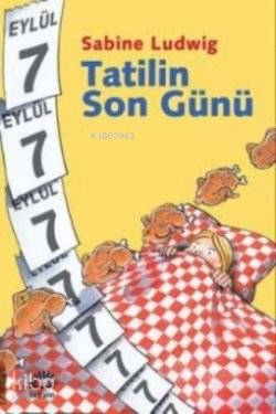 Tatilin Son Günü | Sabine Ludwig | İletişim Yayınları