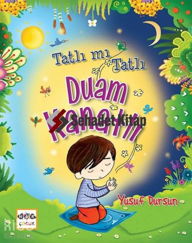 Tatlı mı Tatlı Duam Kanatlı