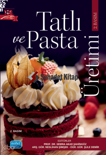 Tatlı ve Pasta Üretimi