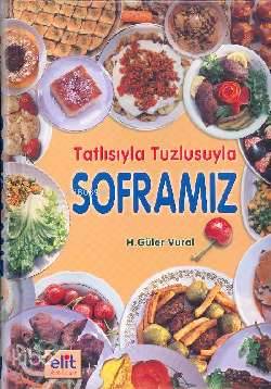 Tatlısıyla Tuzlusuyla Soframız