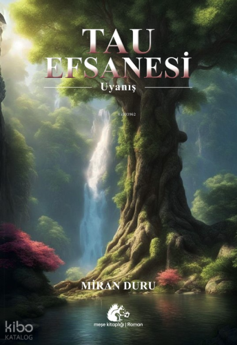 Tau Efsanesi-Uyanış