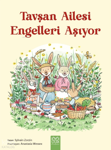 Tavşan Ailesi Engelleri Aşıyor | Sylvain Zorzin | 1001 Çiçek Kitaplar