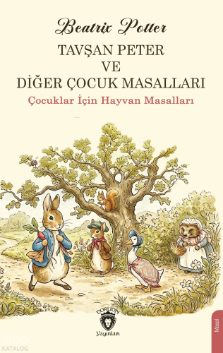 Tavşan Peter ve Diğer Çocuk Masalları | Beatrix Potter | Dorlion Yayın