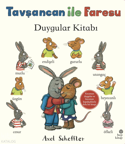 Tavşancan ile Faresu: Duygular Kitabı (Ciltli)