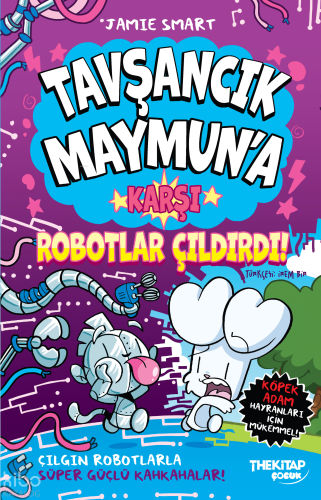 Tavşancık Maymun’a Karşı: Robotlar Çıldırdı! | Jamie Smart | The Kitap