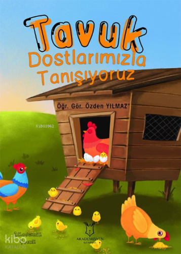Tavuk Dostlarımızla Tanışıyoruz