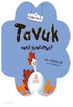 Tavuk Nasıl Yaratılıyor?