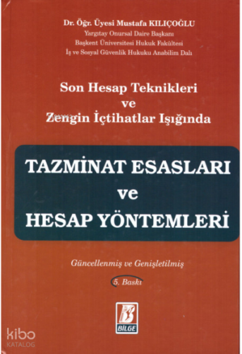 Tazminat Esasları ve Hesap Yöntemleri