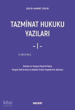 Tazminat Hukuku Yazıları – I –